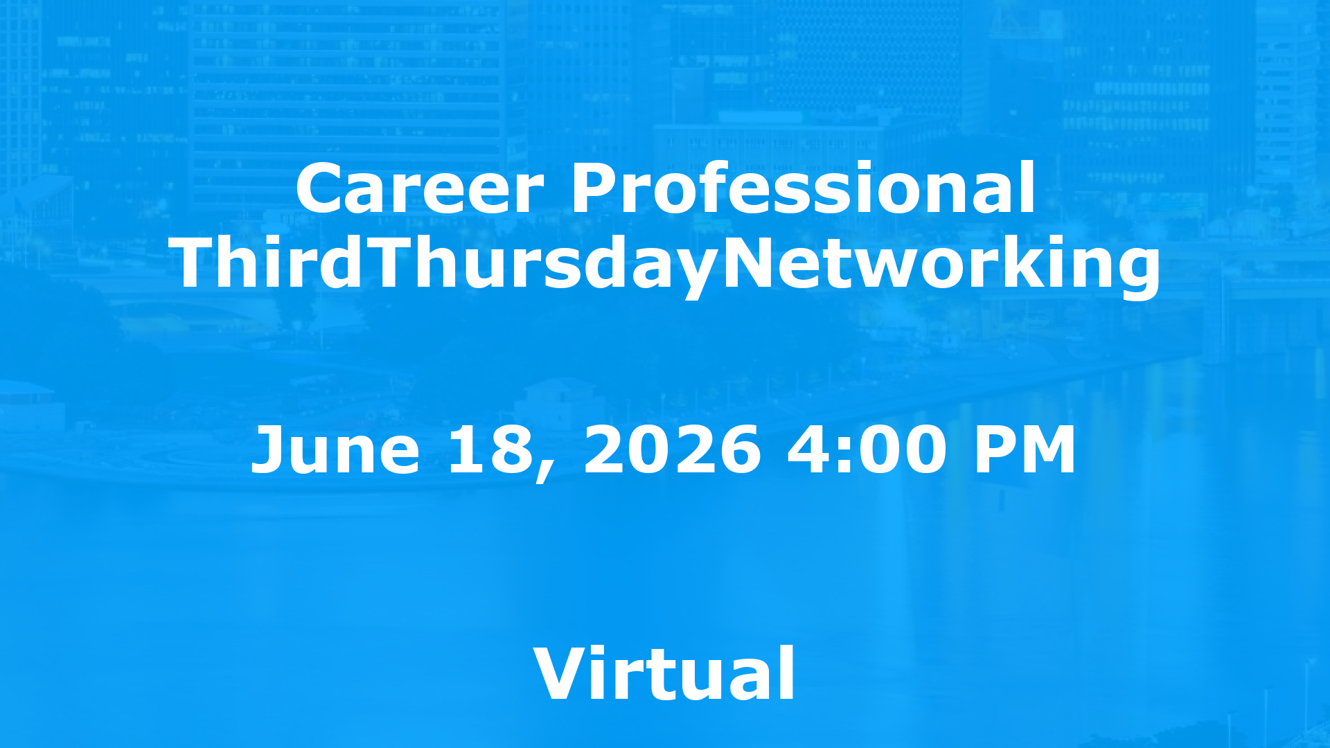 Career Professional ThirdThursdayNetworking  event image